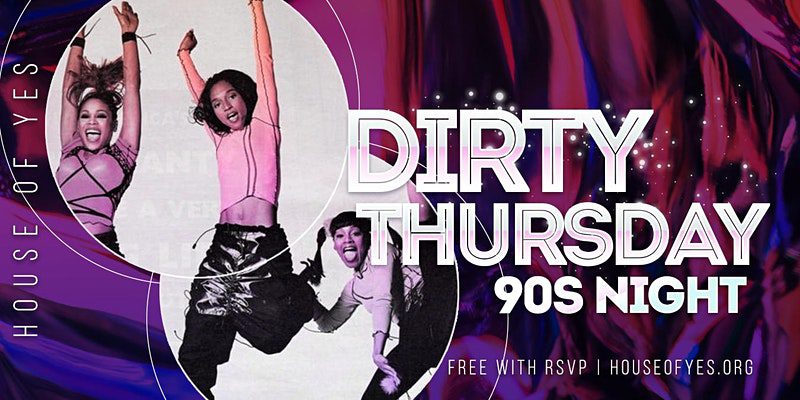 Dirty Thursday: 90s Night